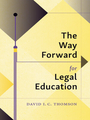 cover image of The Way Forward for Legal Education